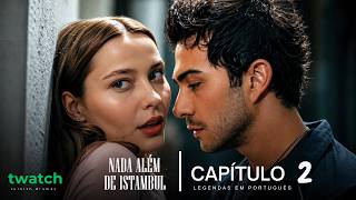 Altı Üstü İstanbul: Nada Além de Istambul - Capítulo 2 (Legendado em Português)