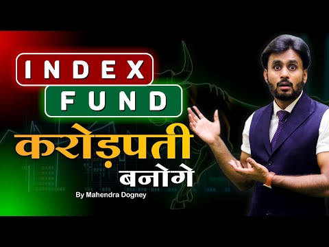 INDEX FUND करोड़पति बनोगे || share market free course video in hindi by Mahendra Dogney