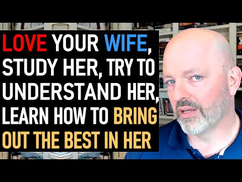 Love, Study, Try To Understand & Bring Out The Best In Your Wife - Pastor Patrick Hines Podcast Clip