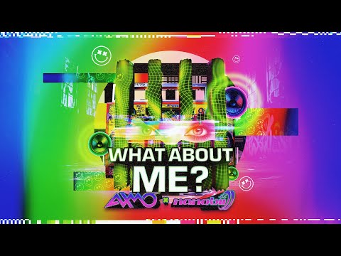 AXMO x nanobii - What About Me?