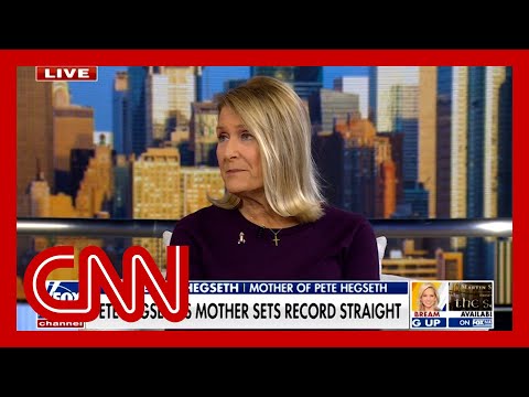 Hear Hegseth’s mother make direct appeal to Trump and Republicans