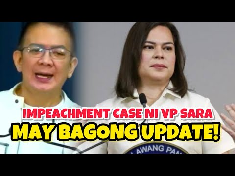 BAGONG UPDATE SA IMPEACHMENT CASE NI VP SARA!