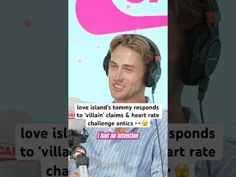 #loveisland’s tommy has hit back at those ‘villain’ claims! 🫣