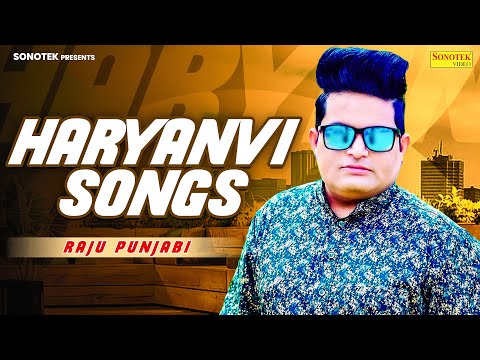 Raju Punjabi Song | Hariyanvi Song Jukebox | New Haryanvi Song 2024 | Haryanvi Song Haryanvi