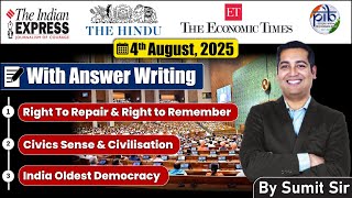 4 August 2025 Editorial discussion | Right to repair, India Oldest democracy, civic Sense