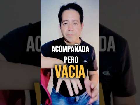 Acompañada pero te sientes vacia y sola