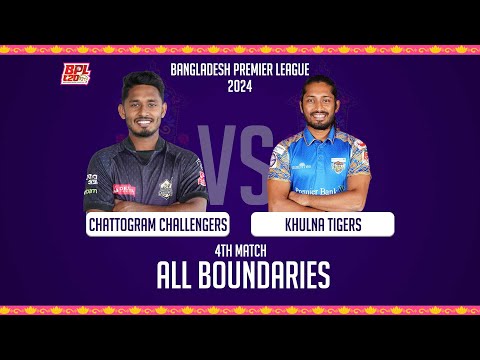 ALL Boundaries \ Chattogram Challengers vs Khulna Tigers \ 4th Match \ BPL 2024