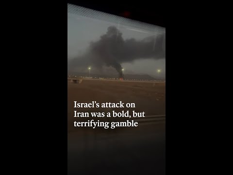 Israel's attack on Iran was a bold, but terrifying gamble