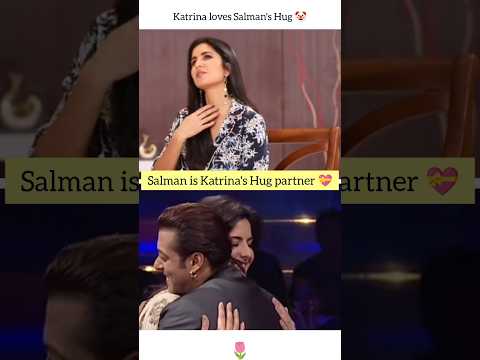 I love hugging Salman🌷 #katrinakaif #bollywood #viral #trending #ytshorts #youtubeshorts #youtube