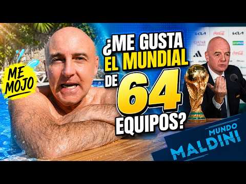 ¿MUNDIAL DE 64 EQUIPOS SÍ O NO? ME MOJO