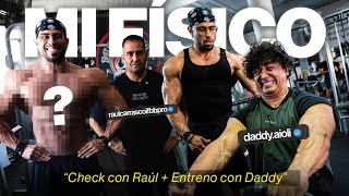 POSING + ENTRENO de ESPALDA con DADDY y RAÚL CARRASCO