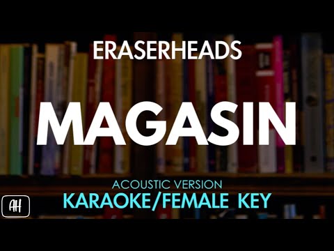 Eraserheads – Magasin (Karaoke/Acoustic Version) [Female Key]