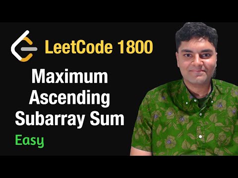 Maximum Ascending Subarray Sum - Leetcode 1800 - Python