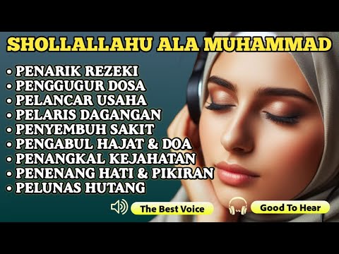 SHOLAWAT PENGKABUL HAJAT, SHOLAWAT JIBRIL PALING DAHSYAT, Penarik Rezeki dan Kemudahan, Sholawat