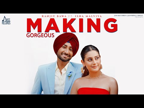 Gorgeous (Making) Ranjit Bawa | Isha Malviya | Black Virus | Kaptaan | New Punjabi Song 2025