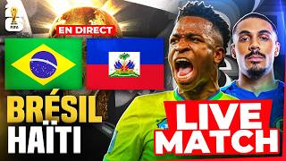 🔴🇧🇷🇭🇹 BRESIL - HAITI /🔥🇭🇹 HAITI EN PLEIN REVE FACE A LA SELECAO🏆COUPE DU MONDE 2026 / WORLD CUP