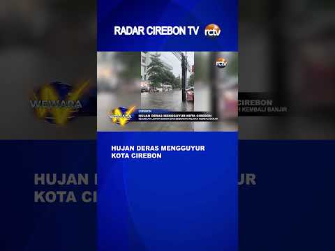 Hujan Deras Mengguyur Kota Cirebon