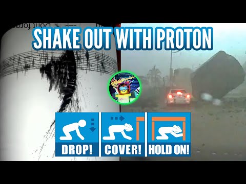 Shakeout With Proton! What to do During an Earthquake