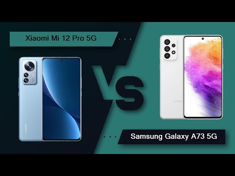 (ENGLISH) Xiaomi Mi 12 Pro 5G Vs Samsung Galaxy A73 5G - Full Comparison [Full Specifications]