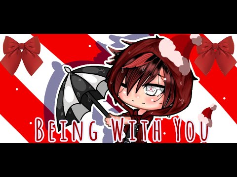 Being With You || Gacha Life || Gay
