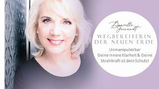 Unmanipulierbar: Deine innere Klarheit & Deine Strahlkraft ist Dein Schutz! #manipulationdermassen