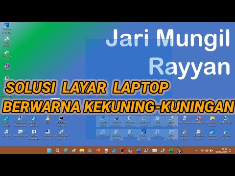 Tutorial Mengatasi Tampilan Layar Laptop Berwana Kekuning-kuningan (di Laptop Windows 11)