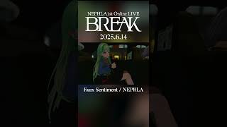 【Z-aNにてアーカイブ公開中！】まるでMVのようなワンシーン Faux Sentiment/NEPHLA 【#NEPHLA_BREAK】#