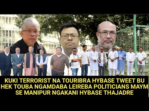 KUKI NA TOUBANI HYBASE TWEET BU TOUBA NGAMDABA POLITICIANS MAYM SE MANIPUR NGAKANI HYBASE THAJADRE