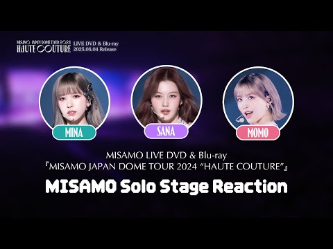MISAMO Solo Stage Reaction