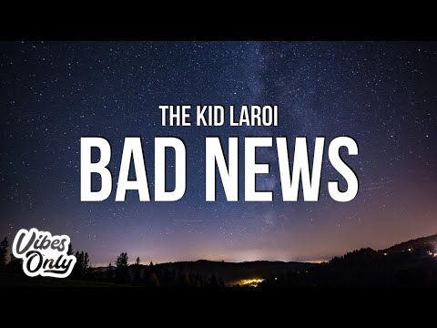 The Kid LAROI - BAD NEWS (Lyrics)