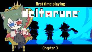 First Time (ever) Playing Deltarune - Stream #4 Starting Ch 3!