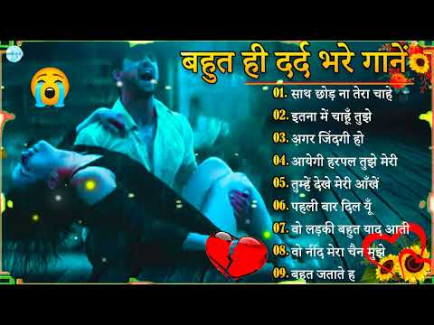 Hindi_Sad_Songs💔_प्यार_में_बेवफाई_का_सबसे_दर्द_भरा_गीत_|_हिन्दी_दर्द_भरे_गीत| 💔90s_Evergreen_Songs