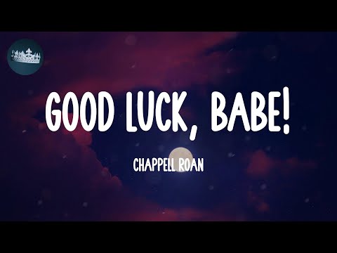 Good Luck, Babe! - Chappell Roan (Lyrics)