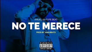 [FREE] "NO TE MERECE" Anuel AA type Beat | Beat Reggaeton Instrumental | Pista de Trapeton 2025