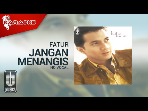 Fatur – Jangan Menangis (Official Karaoke Video) | No Vocal