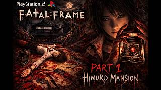 Fatal Frame (2001) | PS2 Gameplay | Himuro Mansion #FatalFrame #PS2Gameplay #SurvivalHorror