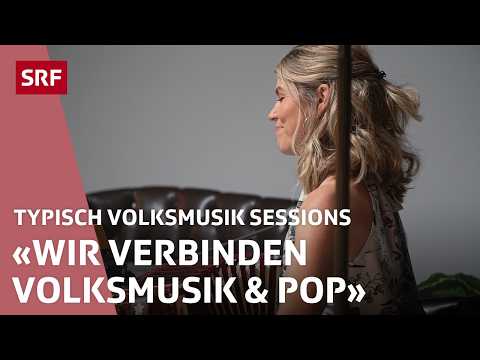 Enderlin Chicks: Wenn dini Hand i mini föndt & s'Schwinge | Typisch Volksmusik Sessions | SRF