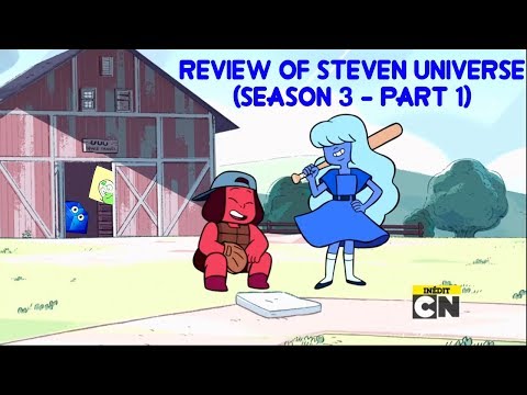 Review of Steven Universe (Season 3 - Part 1)