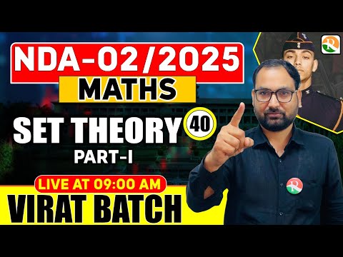 VIRAT Batch /  Set Theory # 01 / Maths for NDA 2025/ Maths Classes for NDA / NDA Maths Classes