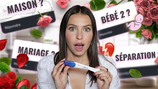 FAQ : Bébé 2, Mariage, construction, séparation, maternité, (je vous dis tout)