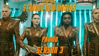 SEASON 3 STAR TREK STRANGE NEW WORLDS PROMO - TRAILER - SNEAK PEEK