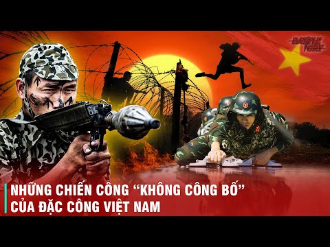 HUYỀN THOẠI ĐẶC CÔNG VIỆT NAM VÀ 2 TRẬN ĐÁNH KINH ĐIỂN TẠI LÀO LÀM CÂM LẶNG CẢ CIA