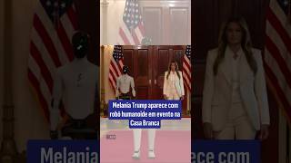 Melania Trump aparece com robô humanoide em evento na Casa Branca