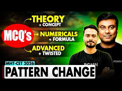 MHT-CET 2026 PATTERN CHANGE | MCQ’s | THEORY + NUMERICALS + TWISTED | MUKESH SIR #mhtcet2026
