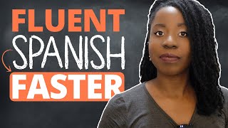 The BEST way to learn Spanish Faster (It's so simple)