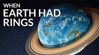 What Was The Earth Like When It Had Rings?