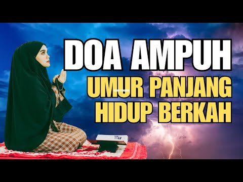 Doa Harian | Memohon Umur Panjang Dan Hidup Yang Penuh Berkah