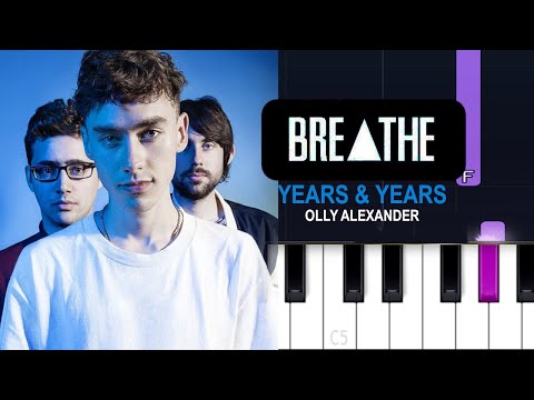 Olly Alexander, Years & Years - Breathe (Piano Tutorial)