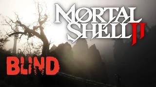 Mortal Shell 2! Blind. No Spoilers pls. #2