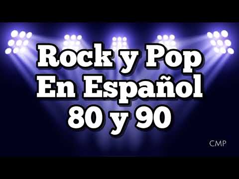 Rock En Español de los 80 y 90 - Clasicos Del Rock 80 y 90 en Español -  Grandes Éxitos